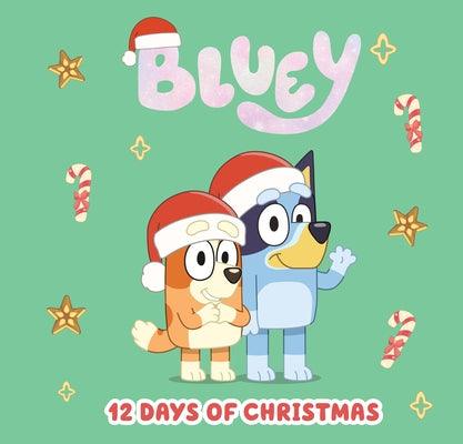 Bluey: 12 Days of Christmas - Hardcover | Diverse Reads