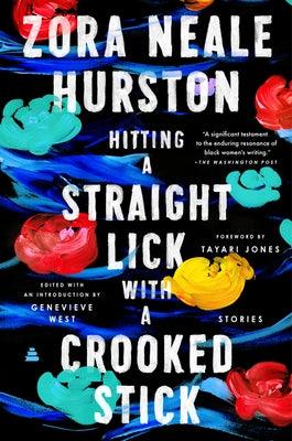 Hitting a Straight Lick with a Crooked Stick: Stories from the Harlem Renaissance - Paperback | Diverse Reads