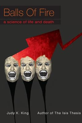 Balls of Fire: A Science of Life and Death - Paperback | Diverse Reads