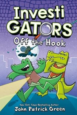 InvestiGators: Off the Hook - Hardcover | Diverse Reads