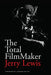 The Total FilmMaker - Paperback | Diverse Reads