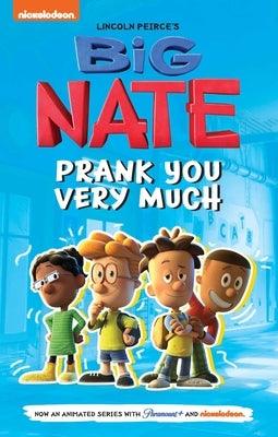 Big Nate: Prank You Very Much: Volume 2 - Hardcover | Diverse Reads
