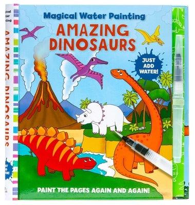 Magical Water Painting: Amazing Dinosaurs - Paperback | Diverse Reads
