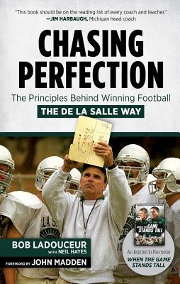 Chasing Perfection: The Principles Behind Winning Football the De La Salle Way - Hardcover | Diverse Reads