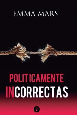 Politicamente Incorrectas 2 - Paperback | Diverse Reads