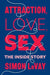 Attraction, Love, Sex: The Inside Story - Hardcover | Diverse Reads