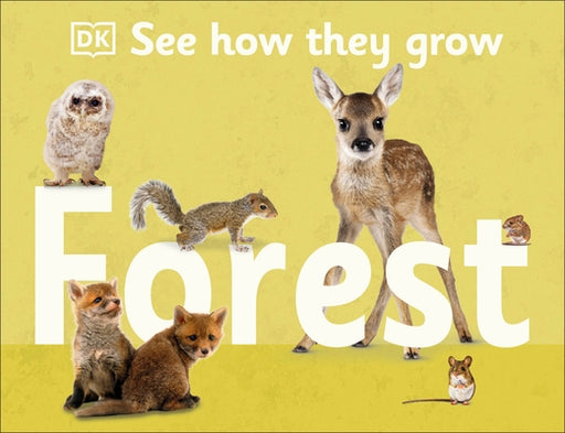 See How They Grow: Forest - Hardcover | Diverse Reads