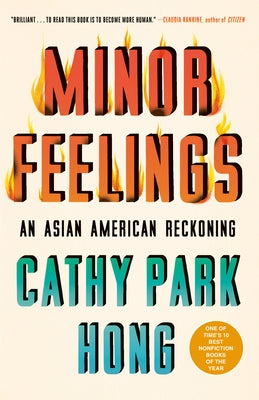 Minor Feelings: An Asian American Reckoning - Paperback | Diverse Reads