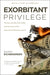 Exorbitant Privilege: The Rise and Fall of the Dollar and the Future of the International Monetary System - Paperback | Diverse Reads