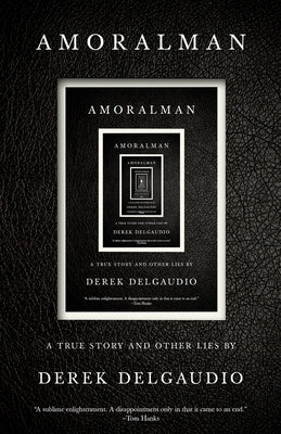 Amoralman: A True Story and Other Lies - Paperback | Diverse Reads