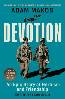 Devotion (Adapted for Young Adults): An Epic Story of Heroism and Friendship - Hardcover | Diverse Reads