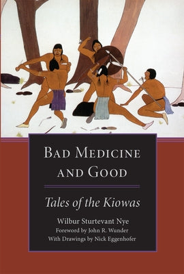 Bad Medicine and Good: Tales of the Kiowas - Paperback | Diverse Reads
