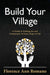 Build Your Village: A Guide to Finding Joy and Community in Every Stage of Life - Paperback | Diverse Reads