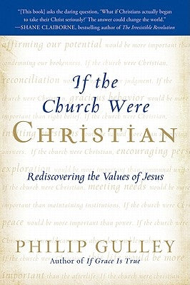 If the Church Were Christian: Rediscovering the Values of Jesus - Paperback | Diverse Reads