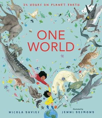 One World: 24 Hours on Planet Earth - Hardcover | Diverse Reads