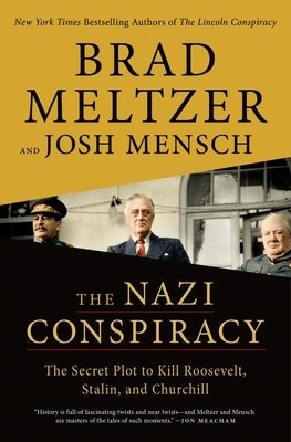 The Nazi Conspiracy: The Secret Plot to Kill Roosevelt, Stalin, and Churchill - Paperback | Diverse Reads