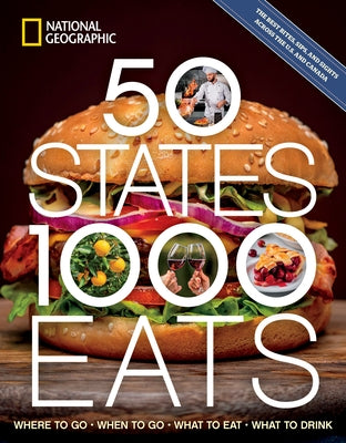 50 States, 1,000 Eats: Where to Go, When to Go, What to Eat, What to Drink - Paperback | Diverse Reads