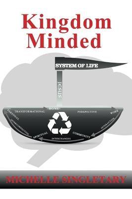 Kingdom Minded: System of Life - Paperback |  Diverse Reads