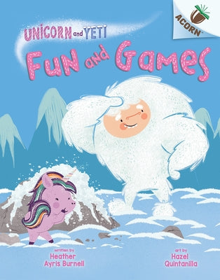 Fun and Games: An Acorn Book (Unicorn and Yeti #8) - Hardcover | Diverse Reads