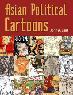 Asian Political Cartoons - Hardcover | Diverse Reads