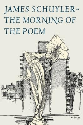 The Morning of the Poem - Paperback | Diverse Reads