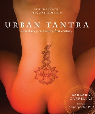Urban Tantra, Second Edition: Sacred Sex for the Twenty-First Century - Paperback | Diverse Reads