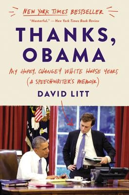Thanks, Obama: My Hopey, Changey White House Years - Paperback | Diverse Reads