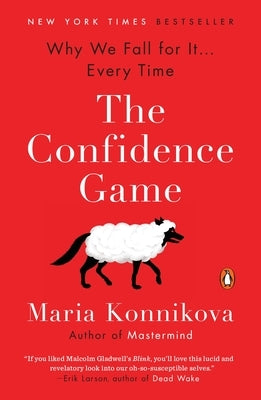 The Confidence Game: Why We Fall for It . . . Every Time - Paperback | Diverse Reads