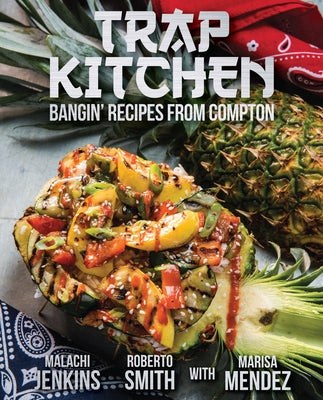 Trap Kitchen: Bangin' Recipes from Compton - Paperback | Diverse Reads