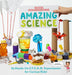 Good Housekeeping Amazing Science: 83 Hands-on S.T.E.A.M Experiments for Curious Kids! - Hardcover | Diverse Reads