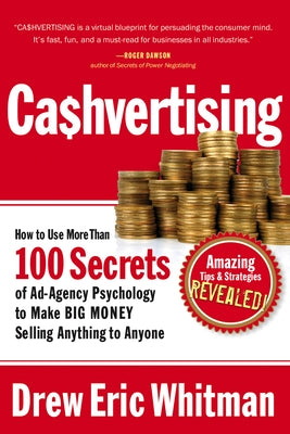 Cashvertising: How to Use More Than 100 Secrets of Ad-Agency Psychology to Make BIG MONEY Selling Anything to Anyone - Paperback | Diverse Reads