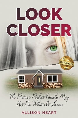 Look Closer: The Picture Perfect Family May Not Be What It Seems - Paperback | Diverse Reads