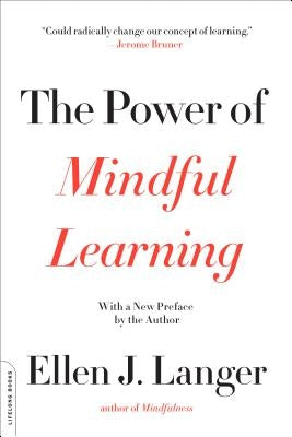The Power of Mindful Learning - Paperback | Diverse Reads