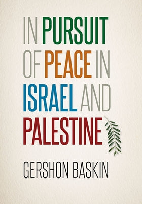 In Pursuit of Peace in Israel and Palestine - Hardcover | Diverse Reads