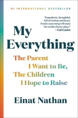 My Everything: The Parent I Want to Be, The Children I Hope to Raise - Hardcover | Diverse Reads