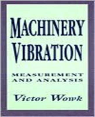 Machinery Vibration: Measurement and Analysis - Hardcover | Diverse Reads