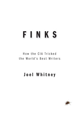 Finks: How the C.I.A. Tricked the World's Best Writers - Hardcover | Diverse Reads