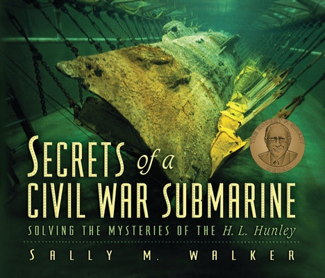 Secrets of a Civil War Submarine: Solving the Mysteries of the H. L. Hunley - Paperback | Diverse Reads