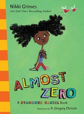 Almost Zero - Hardcover | Diverse Reads