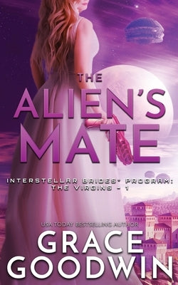 The Alien's Mate (Interstellar Brides: The Virgins Series Novella) - Paperback | Diverse Reads