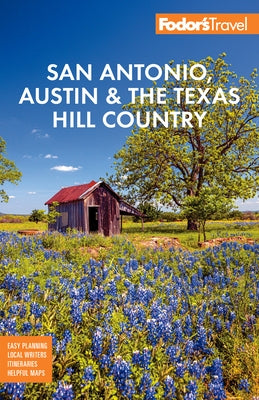 Fodor's San Antonio, Austin & the Texas Hill Country - Paperback | Diverse Reads