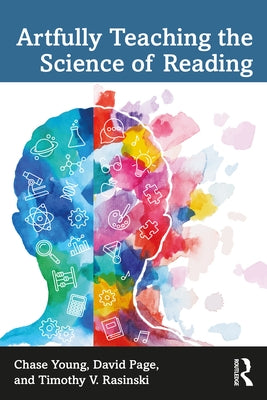 Artfully Teaching the Science of Reading - Paperback | Diverse Reads