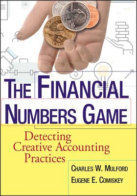The Financial Numbers Game: Detecting Creative Accounting Practices / Edition 1 - Paperback | Diverse Reads
