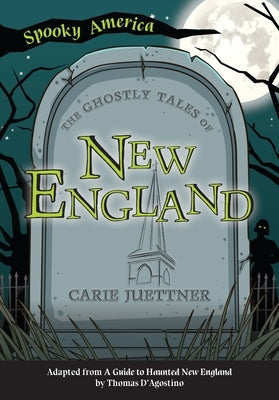 The Ghostly Tales of New England - Paperback | Diverse Reads