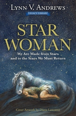 Star Woman: We Are Made from Stars and to the Stars We Must Return - Paperback | Diverse Reads