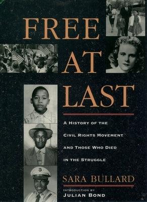 Free at Last: A History of the Civil Rights Movement and Those Who Died in the Struggle - Paperback |  Diverse Reads