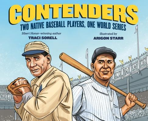 Contenders: Two Native Baseball Players, One World Series - Hardcover | Diverse Reads