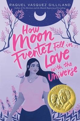 How Moon Fuentez Fell in Love with the Universe - Hardcover | Diverse Reads