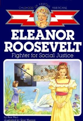 Eleanor Roosevelt: Fighter for Social Justice - Paperback | Diverse Reads