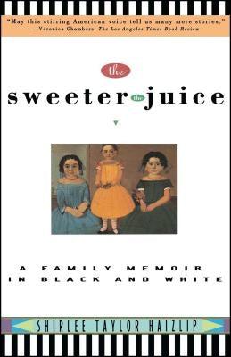 Sweeter the Juice: A Family Memoir in Black and White - Paperback | Diverse Reads